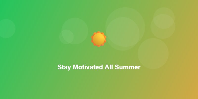 Stay Motivated All Summer